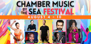 Through Aug. 10 • Worcester County Education Foundation Presents Chamber Music by the Sea Festival