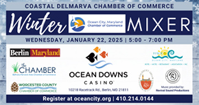 Jan. 22 • Join Us for a Joint Winter Mixer with Several Coastal Delmarva Chambers of Commerce 