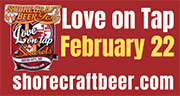 Feb. 22 • Love on Tap Craft Beer Fest