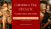 Feb. 13 • Galentine’s Day Dinner at Bour-Agave