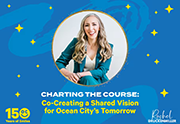 Mar. 14 • Town of Ocean City Charting the Course: Co-Creating a Shared Vision for Ocean City’s Tomorrow
