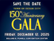  Dec. 12 • Town of Ocean City 150th Anniversary Gala