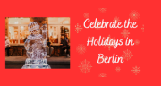 Berlin Holiday Happenings