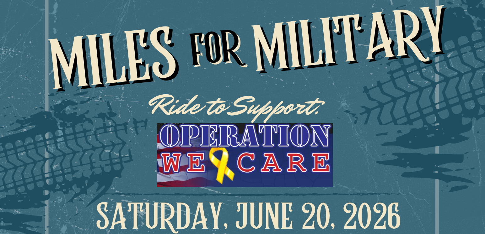June 20 • Register to Ride and/or Sponsor the iHeartMedia Miles for Military Motorcycle Ride to Support Operation We Care
