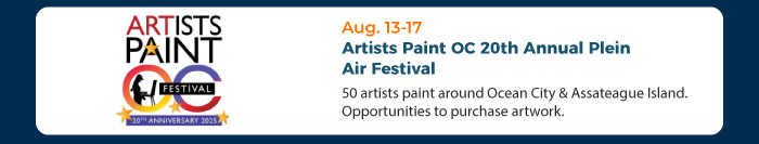Aug. 13-17 • Artists Paint OC 20th Annual Plein Air Festival 