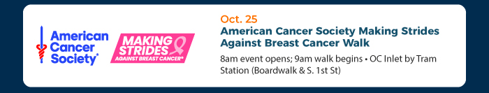 Oct. 25 • American Cancer Society Making Strides Against Breast Cancer Walk