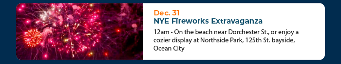 Dec. 31 • NYE Fireworks Extravaganza 