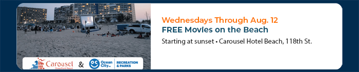 Wednesdays Through Aug. 12 • FREE Movies on the Beach