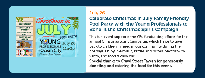 July 26 • Celebrate Christmas in July Family Friendly Pool Party with the Young Professionals to Benefit the Christmas Spirit Campaign