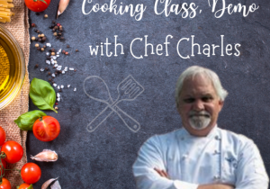 COOKING DEMO WITH CHEF CHARLES