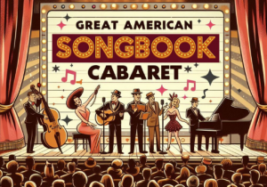 GREAT AMERICAN SONGBOOK CABARET 