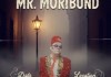 An Evening With Mr. Moribund