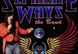 Separate Ways… The Ultimate Tribute to Journey