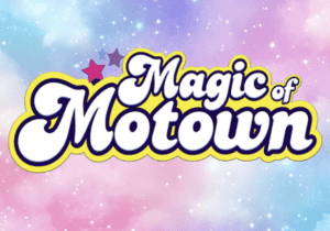 Magic of Motown – MATINEE