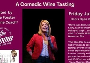 Something to Wine About - A Comedic Wine Tasting Hosted by Laurie Forster, The Wine Coach®